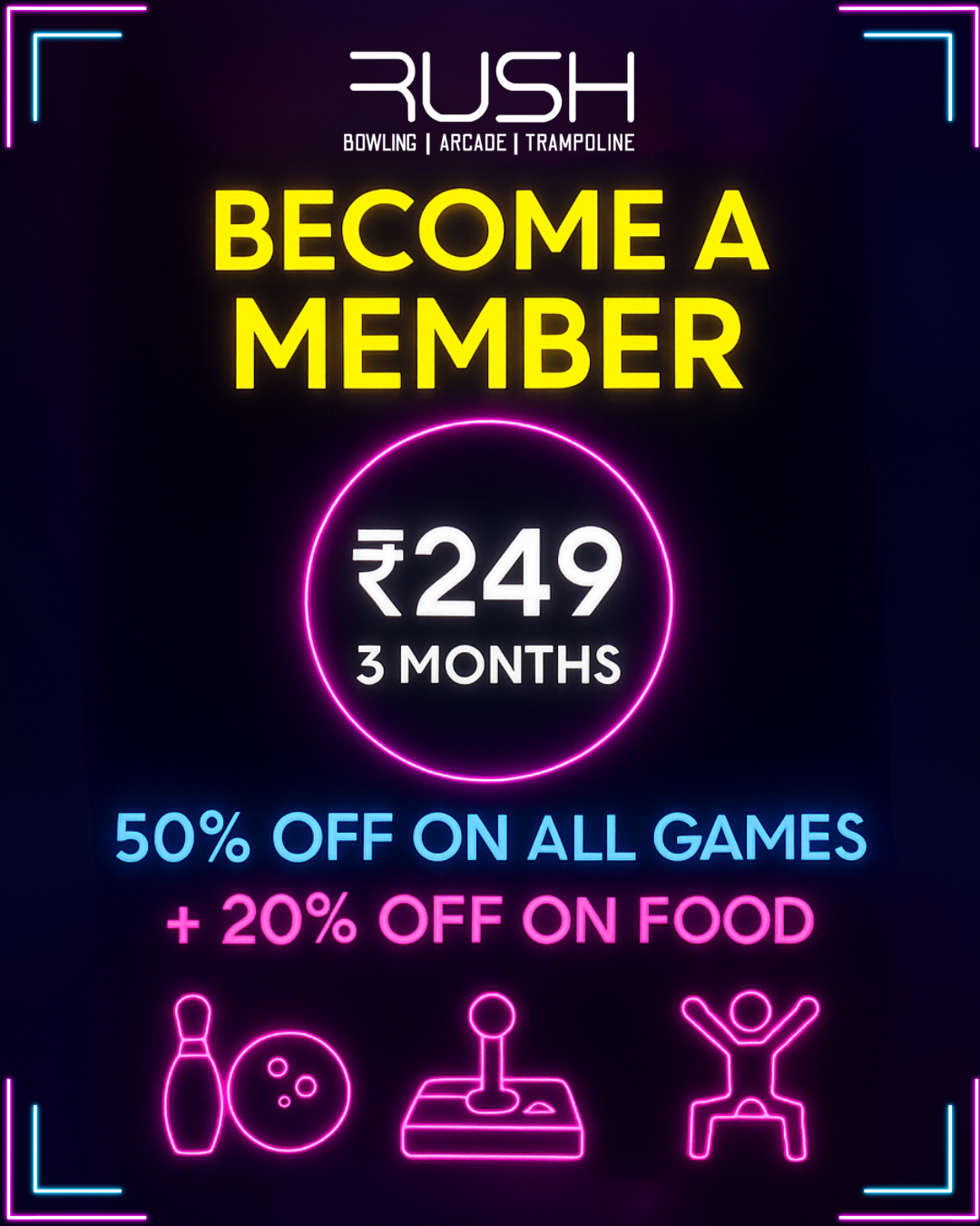 Rush Membership – 3 Months of Unlimited Fun (₹249 Only)