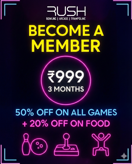 Rush Membership – 3 Months of Unlimited Fun (₹999 Only)